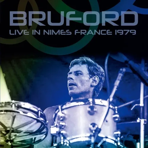 BRUFORD / ブルーフォード / ライヴ･イン･フランス 1979 / LIVE IN NIMES FRANCE 1979