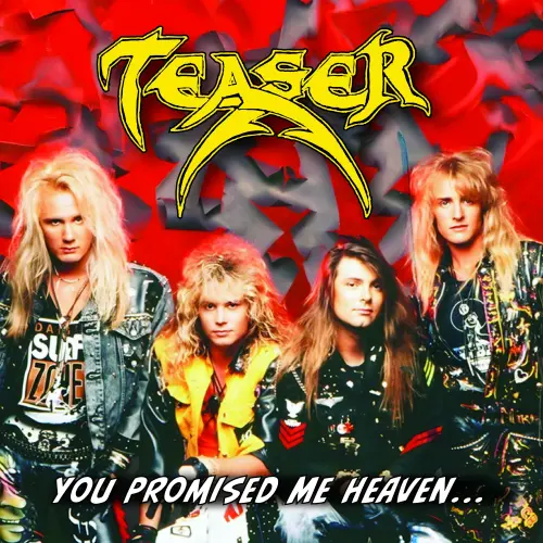 TEASER (from US) / YOU PROMISED ME HEAVEN...
