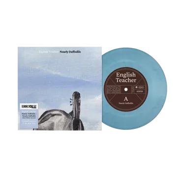 ENGLISH TEACHER / NEARLY DAFFODILS (7") (SKY BLUE VINYL, LIMITED TO 1000, INDIE-EXCLUSIVE)