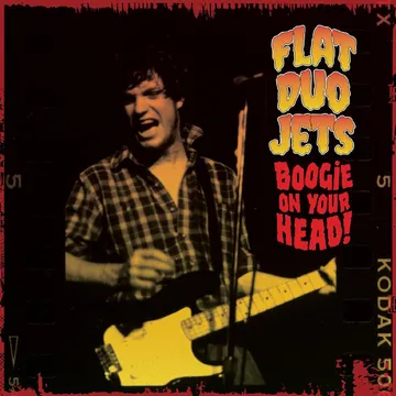 FLAT DUO JETS / BOOGIE ON YOUR HEAD! (LP) (ROSE SPLATTER VINYL, POSTER INSERT, LIMITED TO 1500, INDIE-EXCLUSIVE)