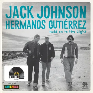 JACK JOHNSON & HERMANOS GUTIERREZ / ジャック・ジョンソン & エルマノス・グティエレス / HOLD ON TO THE LIGHT (7") (LIMITED TO 1000, INDIE-EXCLUSIVE)
