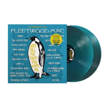 V.A. (ALTERNATIVE ROCK) / JUST TELL ME THAT YOU WANT ME: A TRIBUTE TO FLEETWOOD MAC (2LP) (TRANSLUCENT SEA BLUE VINYL, LIMITED TO 1500, INDIE-EXCLUSIVE)