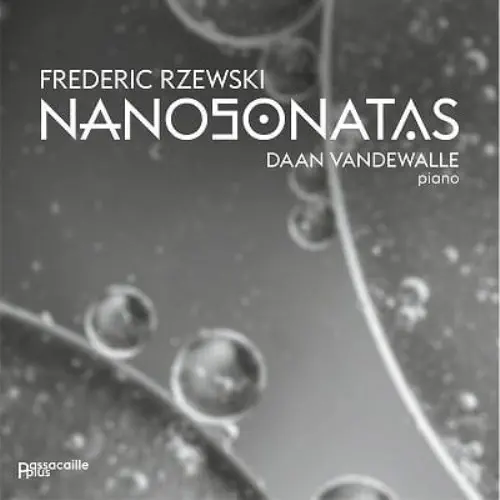 DAAN VANDEWALLE / ダーン・ファンドヴァール / RZEWSKI:NANOSONATAS