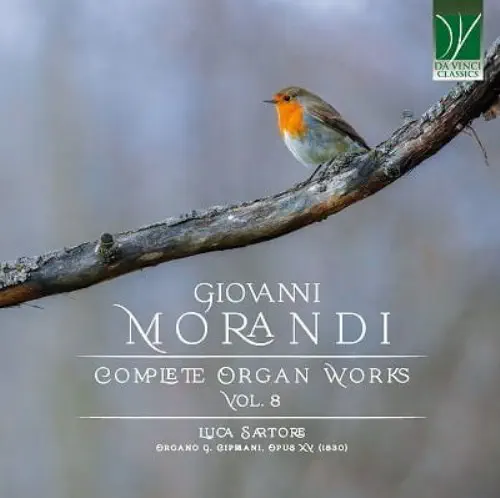LUCA SARTORE / ルカ・サルトーレ / MORANDI:COMPLETE ORGAN WORKS VOL.8