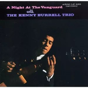 KENNY BURRELL / ケニー・バレル / ナイト・アット・ザ・ヴァンガード(SHM-SACD) / NIGHT AT THE VANGUARD