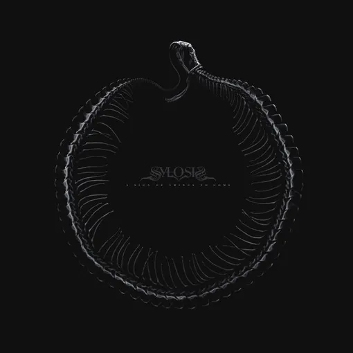 SYLOSIS / サイロシス / SIGN OF THINGS TO COME