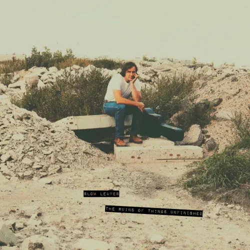 SLOW LEAVES / THE RUINS OF THINGS UNFINISHED (LP)