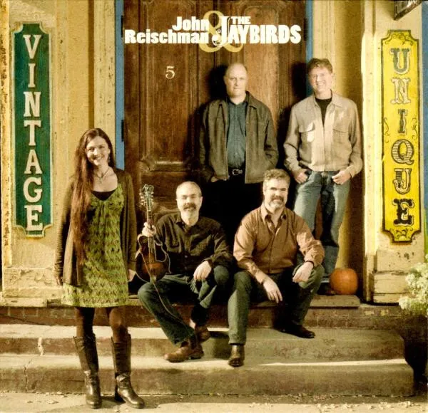 JOHN REISCHMAN & THE JAYBIRDS / VINTAGE & UNIQUE