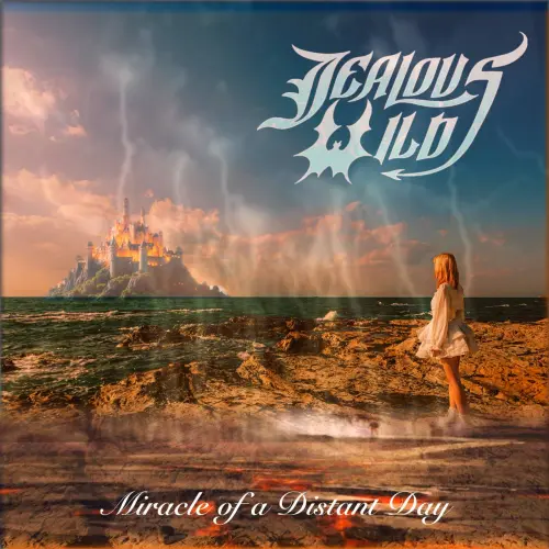 JEALOUS WILD / ジェラス・ワイルド / ミラクル･オブ･ア･ディスタント･デイ / MIRACLE OF A DISTANT DAY