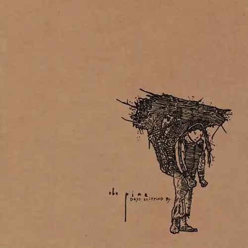 PINE / パイン / DAYS SLIPPING BY