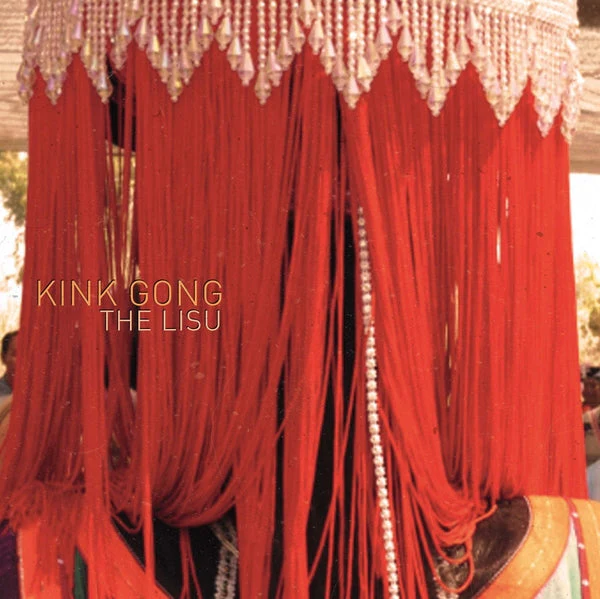 KINK GONG / キンク・ゴング / THE LISU