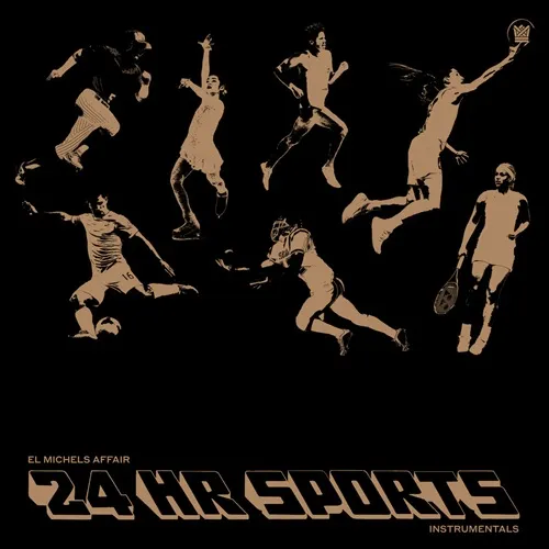 EL MICHELS AFFAIR / エル・マイケルズ・アフェアー / 24 HR SPORTS (INSTRUMENTAL)