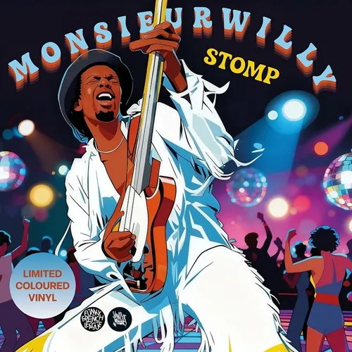MONSIEUR WILLY / STOMP (LIMITED COLOURED VINYL EDITION)