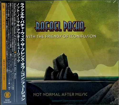 RAFAEL PACHA WITH THE FRIENDS OF (CON)FUSION / ラファエル・パチャ・ウィズ・ザ・フレンズ・オヴ・(コン)フュージョン / NOT NORMAL AFTER MUSIC / ノット･ノーマル･アフター･ミュージック