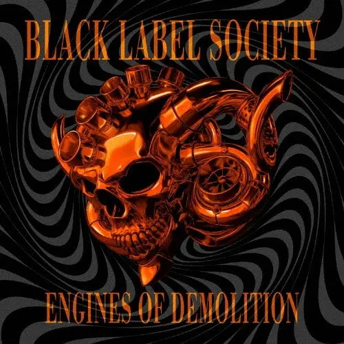 BLACK LABEL SOCIETY / ブラック・レーベル・ソサイアティ / エンジンズ･オブ･デモリッション / ENGINES OF DEMOLITION