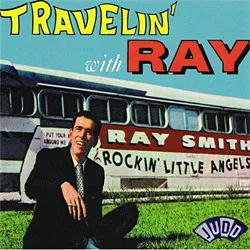 RAY SMITH / レイ・スミス / TRAVELIN' WITH RAY