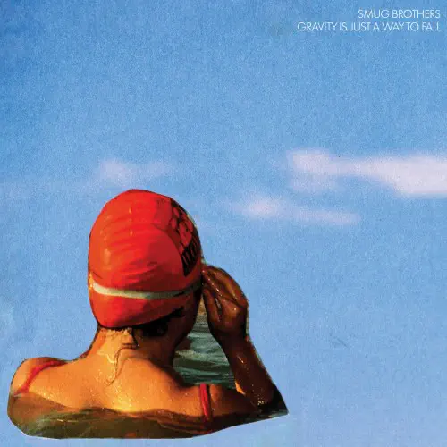 SMUG BROTHERS / GRAVITY IS JUST A WAY TO FALL (LP)