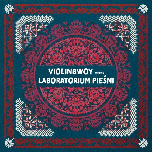 VIOLINBWOY MEETS LABORATORIUM PIESNI / PIESN IV