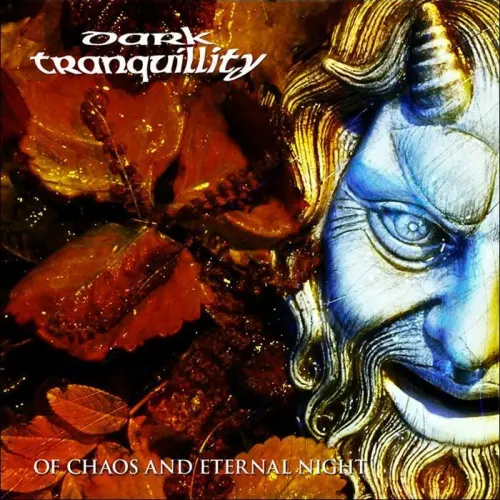 DARK TRANQUILLITY / ダーク・トランキュリティー / OF CHAOS AND ETERNAL NIGHT<VINYL>