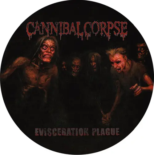 CANNIBAL CORPSE / カンニバル・コープス / EVISCERATION PLAGUE<PICTURE VINYL> / EVISCERATION PLAGUE<PICTURE VINYL> 