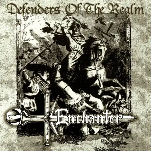 ENCHANTER / DEFENDERS OF THE REALM