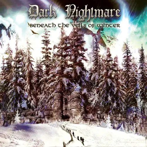DARK NIGHTMARE / BENEATH THE VEILS OF WINTER