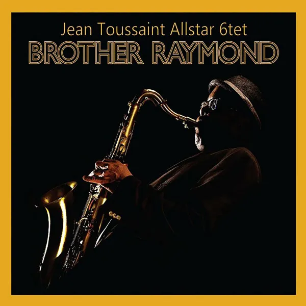 JEAN TOUSSAINT / ジャン・トゥーサン / BROTHER RAYMOND