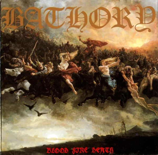 BATHORY / バソリー / BLOOD FIRE DEATH