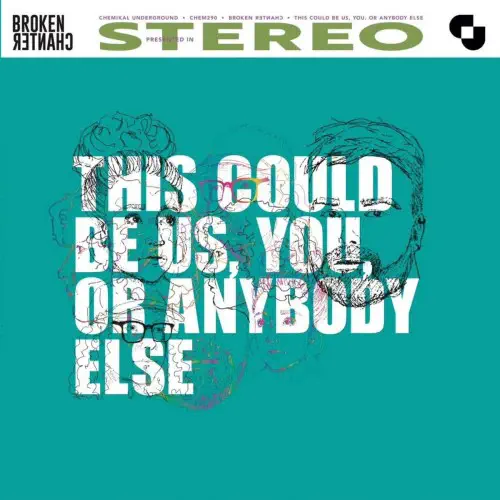 BROKEN CHANTER / THIS COULD BE US, YOU, OR ANYBODY ELSE (LP) (CURACAO VINYL, DOWNLOAD)