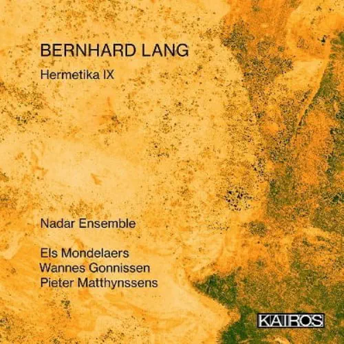 NADAR ENSEMBLE / ナダール・アンサンブル / LANG:HERMETIKA IX