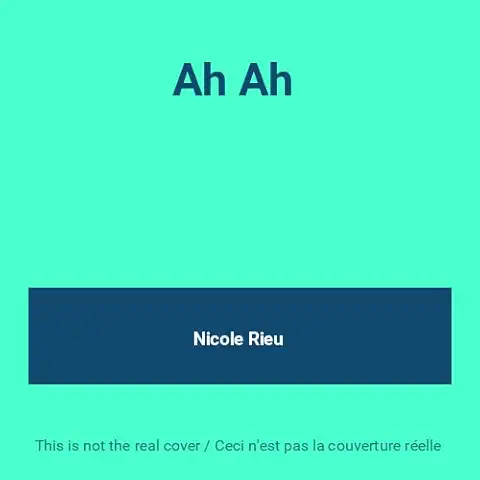 NICOLE RIEU / ニコル・リウ / AH AH
