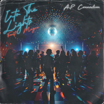 A-P CONNECTION / INTO THE LIGHTS FEAT. MAGOO