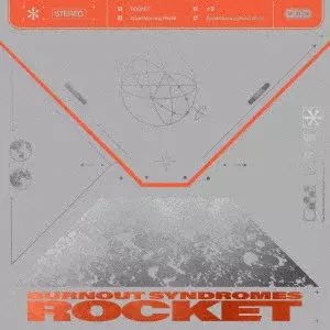 BURNOUT SYNDROMES / バーンアウト・シンドロームズ / ROCKET(初回限定盤)