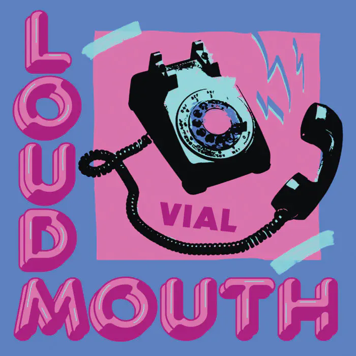 VIAL / LOUDMOUTH (COLORED LP)