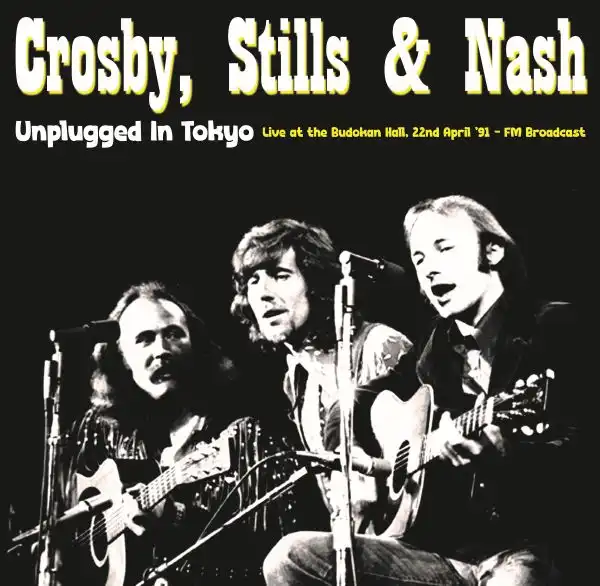 CROSBY, STILLS & NASH / クロスビー・スティルス&ナッシュ / UNPLUGGED IN JAPAN (LP)