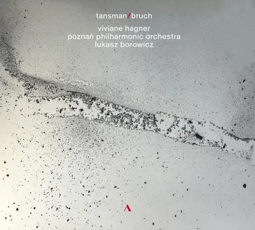 VIVIANE HAGNER / ヴィヴィアン・ハーグナー / TANSMAN:VIOLIN CONCERTO/BRUCH:KONZERTSTUCK