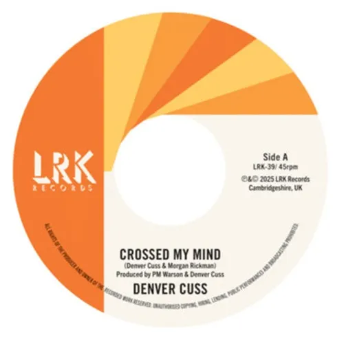 DENVER CUSS / CROSS MY MIND / YOU DON'T GET IT