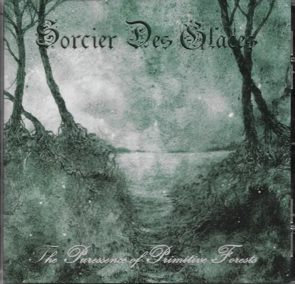 SORCIER DES GLACES / PURESSENCE OF PRIMITIVE FORESTS