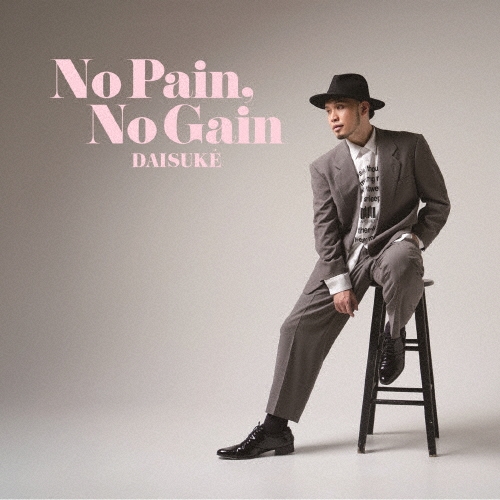 DAISUKE (J-INDIES) / No Pain, No Gain