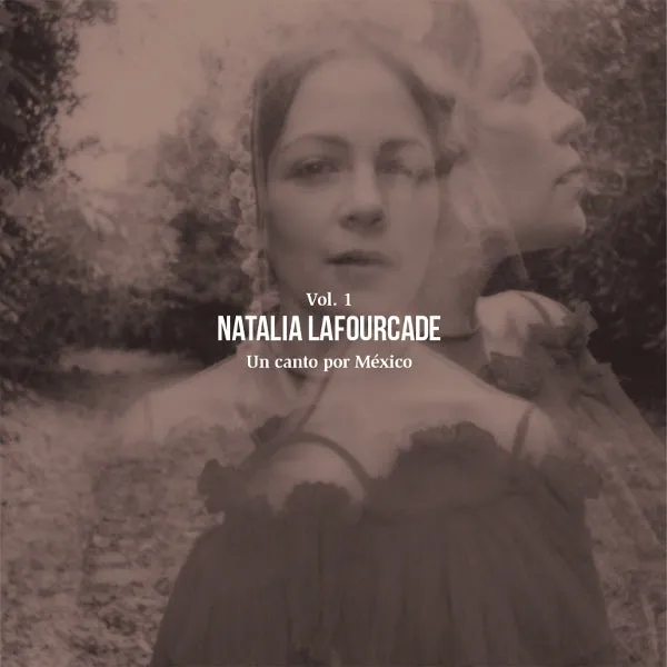 NATALIA LAFOURCADE / ナタリア・ラフォルカデ / UN CANTO POR MEXICO VOL.1 (TRANSLUCENT YELLOW COLOURED VINYL)
