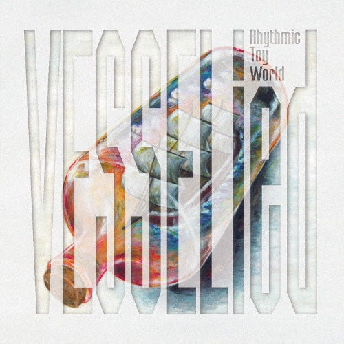 Rhythmic Toy World / VESSELied