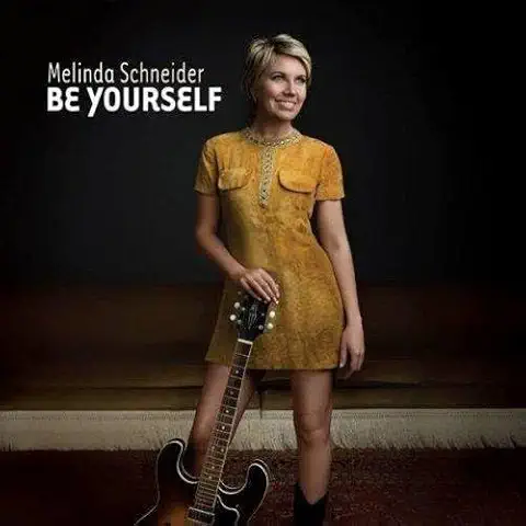 MELINDA SCHNEIDER / BE YOURSELF