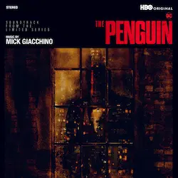 MICK GIACCHINO / ミック・ジアッキーノ  / THE PENGUIN (SOUNDTRACK FROM THE LIMITED SERIES)