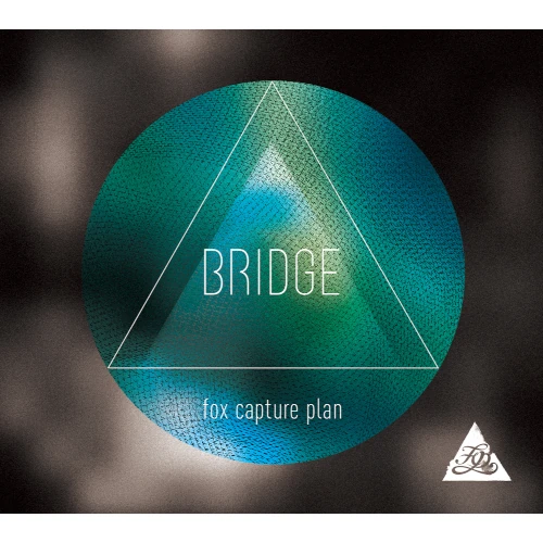 fox capture plan / フォックス・キャプチャー・プラン / BRIDGE（Remaster） / BRIDGE (Remaster)