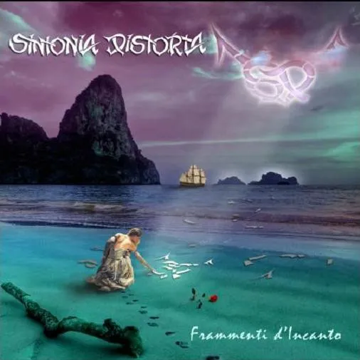 SINTONIA DISTORTA / FRAMMENTI D'INCANTO