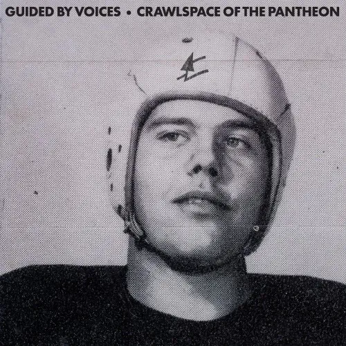 GUIDED BY VOICES / ガイデッド・バイ・ヴォイシズ / CRAWLSPACE OF THE PANTHEON (CD)