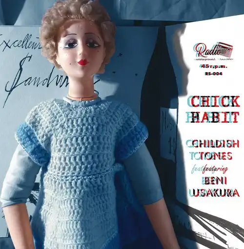 CHILDISH TONES feat. 宇佐蔵べに / CHICK HABIT / MY BRAIN IS HAPPY SAD（7"）