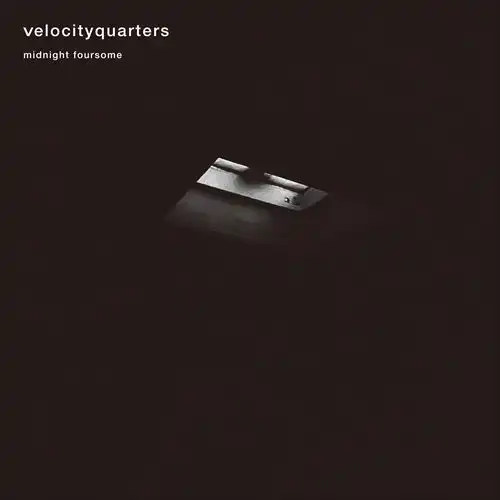 velocityquarters / midnight foursome