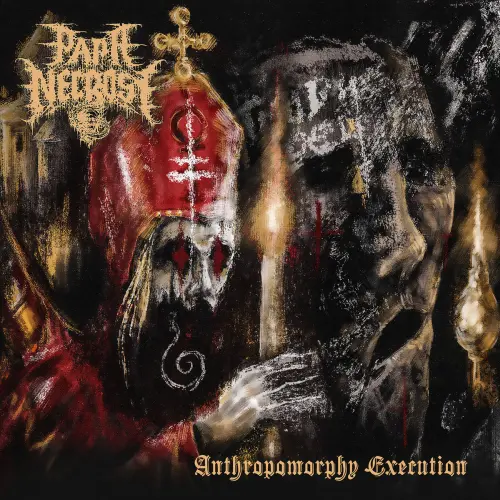 PAPA NECROSE / ANTHROPOMORPHY EXECUTION