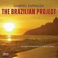 GABRIEL ESPINOSA / ガブリエル・エスピノサ / BRAZILIAN PROJECT